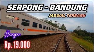 JADWAL TERBARU‼️SERPONG - BANDUNG • PERJALANAN MURAH • CUMA RP. 19.000 • TRIP NAIK KERETA LOKAL