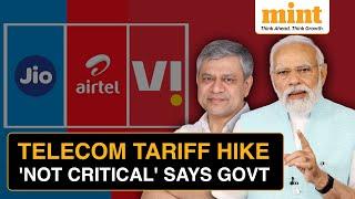 Why The Government Will Not Interfere In Telecom Tariff Hike | Details