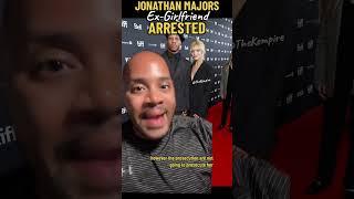 BREAKING: Jonathan Majors Ex-Girlfriend & Accuser, Grace Jabbari ARRESTED