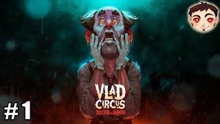 ¡DESCUBRAMOS LOS OSCUROS SECRETOS DE UN CIRCO EN ESTE JUEGO ARGENTINO DE TERROR!- Vlad Circus [Ep.1]