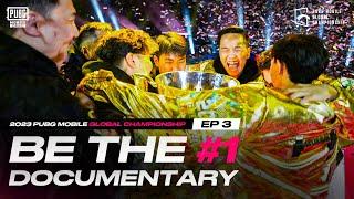 2023 PMGC Be The #1 Documentary Ep.03 | PUBG MOBILE ESPORTS