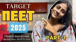 Approach to Repeat Year | NEET | Part-1