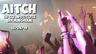 AITCH @ O2 Institute, Birmingham | 18/09/19 (Aitch20 Tour)