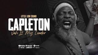 Capleton & Little Lion Sound - Jah Is My Leader (Official Audio)