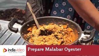 Malabar Cooking Techniques - Oyster Preparation | India Video