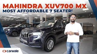 Mahindra XUV700 MX 7 Seater Walkaround | Most Affordable Variant | Rs. 14.99 Lakh | CarWale