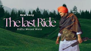 THE LAST RIDE - Official Video | Sidhu Moose Wala | Wazir patar