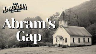 Abrams Gap: Stories from Appalachia