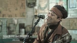 Bali Band and Friend - Fix You (Officiel Music Video 2024)