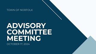 Norfolk Advisory Committee Meeting - October 17, 2024