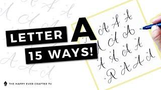 15 Ways To Write The Letter "A" in Brush Calligraphy