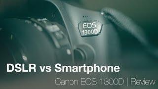 Canon EOS 1300D - beste Einsteigerkamera?