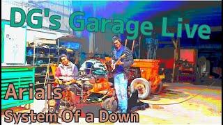 Aerials- System of a Down- DG's Garage Live Instrumental Music Production Drum Guitar Cover