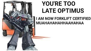 Megatron Is Forklift Certified