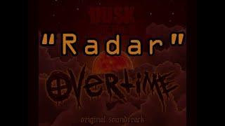 "Radar" - Dusk of the Madness: Overtime Original Soundtrack