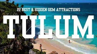 Tulum Mexico, Travel Guide - 22 Best & Hidden Gem Attractions