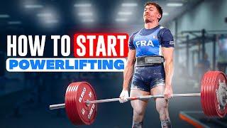 The Ultimate GUIDE to START POWERLIFTING (program, equipment..)