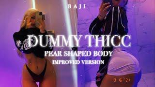 . ˚ "𝐃𝐔𝐌𝐌𝐘 𝐓𝐇𝐈𝐂𝐂" ༝ ¡# Pear shaped body = Thick lower body ⸝⸝ Subliminal