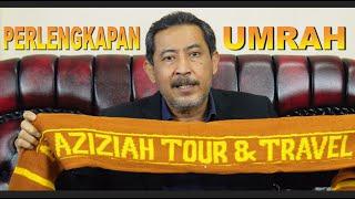 PERLENGKAPAN UMRAH AL-AZIZIAH TRAVEL