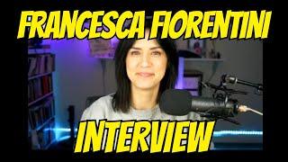 INTERVIEW W/ FRANCESCA FIORENTINI! - REPLAY!