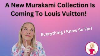 A New Murakami Collection Is Coming To Louis Vuitton!