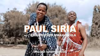 Paulo Siria ft Christopher mwahangila - Yatapita (Official video )