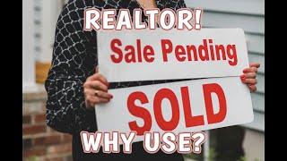 Top Reasons To Use A Realtor