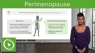 Perimenopause: Management, Estrogens & Other Hormones – Gynecology | Lecturio