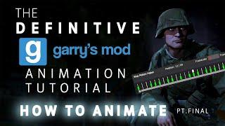 How to ACTUALLY ANIMATE in Garry's Mod - Ep. 4: How to Animate | Gmod Animation Tutorial (Final)