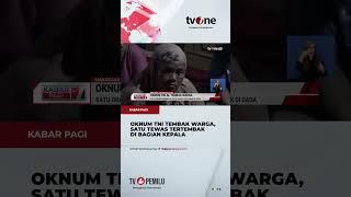 Letuskan Senapan Bubarkan Keributan, Warga Tertembak Oknum TNI AL | Kabar Pagi tvOne