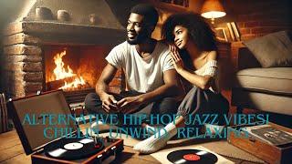 Alternative Hip Hop Jazz, Chillin, Relaxing, Enjoy Happy Vibes..