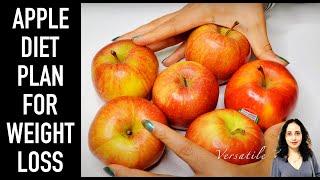 Apple Diet For Weight Loss | Lose 5 Kgs in 5 Days | Apple Diet Plan