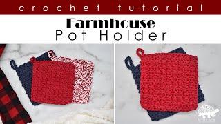 Crochet Farmhouse Pot Holder Tutorial - Quick and Easy Beginner Crochet Pattern