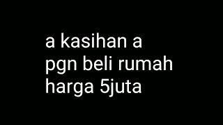 a kasihan a  cipt : arisandiboy II audio lirik   lagu terbaru