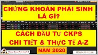 Chứng khoán phái sinh là gì? Cách đầu tư chứng khoán phái sinh Việt Nam A-Z