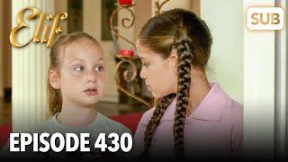 Elif Episode 430 | English Subtitle