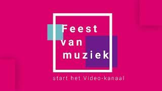 Feest van Muziek instructie videokanaal