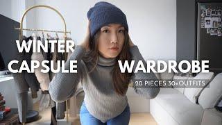 WINTER CAPSULE WARDROBE | Creating 30+ Outfits with 20 Essential Pieces | Everyday Lookbook