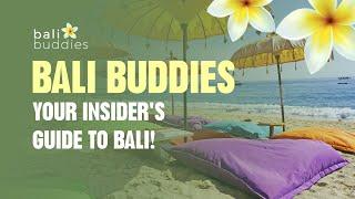 Bali Buddies ~ Your Insider's Guide to Bali!