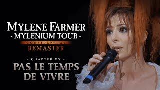 Mylène Farmer - Mylènium tour : Pas le temps de vivre (4K Remaster)