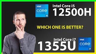 INTEL Core i5 12500H vs INTEL Core i7 1355U Technical Comparison