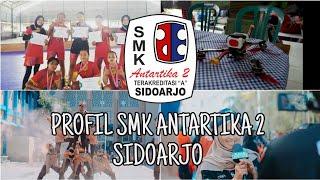 PROFIL SMK ANTARTIKA 2 SIDOARJO