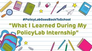 "What I Learned at My PolicyLab Internship"