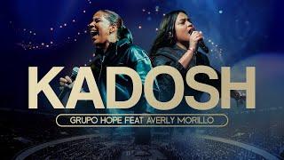 Kadosh | Grupo Hope ft Averly Morillo