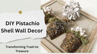 DIY Pistachio Shell Wall Decor: Transforming Trash to Treasure