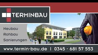 Ihr Bauunternehmer aus Halle und Leipzig - Termin-Bau GmbH - Referenzen