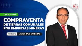 ️🟢 Compraventa de tierras comunales por empresas mineras