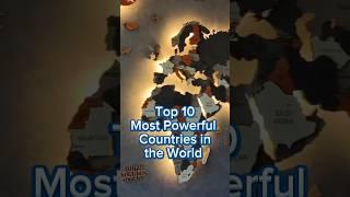 Top 10 Most Powerful Countries in the World ||#top10 #powerful #countries #world #facts #shorts