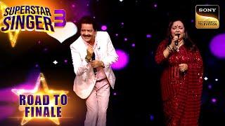 "Aankhein Khuli" गाकर Udit जी और उनकी Wife ने सबको किया Stun | Superstar Singer 3 | Road To Finale