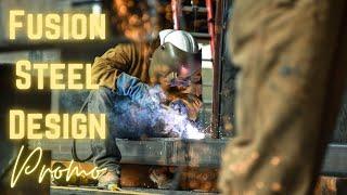 Fusion Steel Design Promotional Video